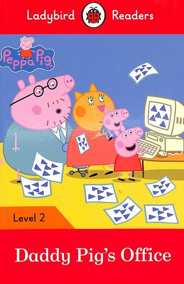 Buy Peppa Pig Daddy Pigs Office Ladybird Readers Level Book