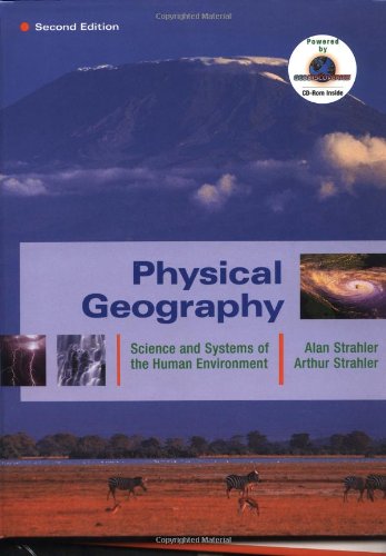 Buy Physical Geography: Science and Systems of the Human Environment ...