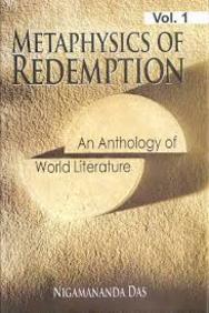 Metaphysics of Redemption An Anthology of World Literature
