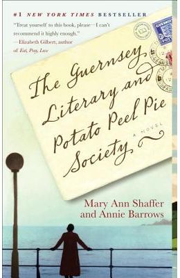 Guernsey Literary & Potato Peel Pie Society : A Novel