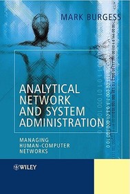 Analytical Network And System Administration: Managing Human-Computer Systems