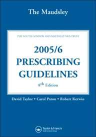 Maudsley Prescribing Guidelines 2005