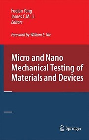 Micro & Nano Mechanical Testing Of Materials & Devices