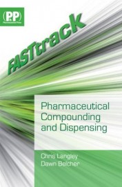 Pharmaceutical Compounding & Dispensing : Fast Track