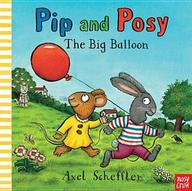 Pip Posy the Big Balloon