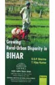 Growing Rural Urban Disparity In Bihar
