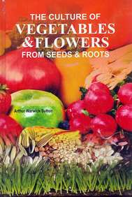Culture Of Vegetables & Flowers From Seeds & Roots