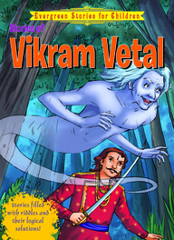 Stories Of Vikram Betaal : Evergreen Stories For Children
