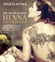 Art Of Mehndi Henna : Body Decoration