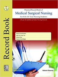 Buy Practical Record Book Of Medical Surgical Nursing For Bsc 3 Year ...