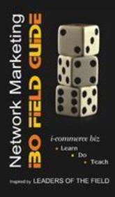 Network Marketing : The Ibo Field Guide