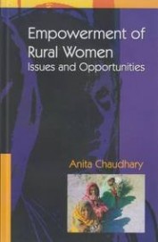 Empowrment Of Rural Women Issues & Opportunities