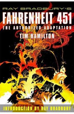 Ray Bradbury's Fahrenheit 451: The Authorized Adaptation