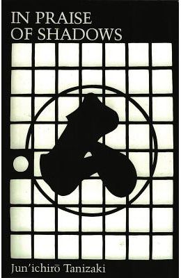 In Praise Of Shadows