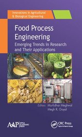 Food Process Engineering: Emerging Trends in Research and Their Applications (Innovations in Agricultural & Biological Engineering)