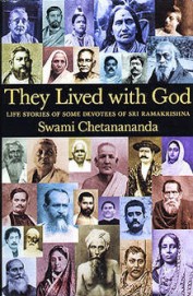 They Lived With God : Life Stories Of Some Devotees Of Sri Ramakrishna