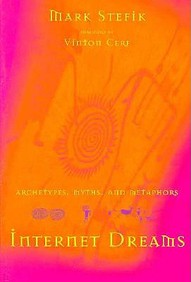 Internet Dreams - Archetypes, Myths, Metaphors