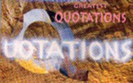 Greatest Quotations