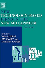New Technology Based Firms In The New Millennium Volume Iii (New Technology-Based Firms In The New Millennium)