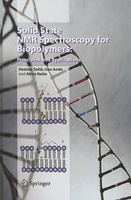 Solid State Nmr Spectroscopy For Biopolymers: Principles & Applications