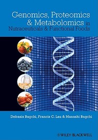 Genomics, Proteomics And Metabolomics In Nutraceuticals And Functional Foods