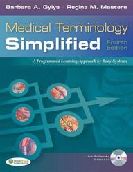 Medical Terminology Simplified: A Programmed Learning Approach By Body System