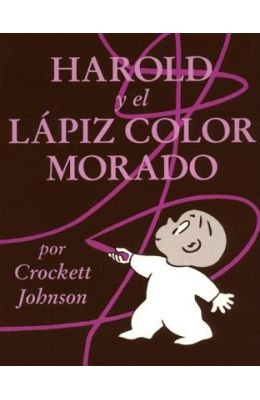Harold and the Purple Crayon (Spanish Edition): Harold y El Lapiz Color Morado