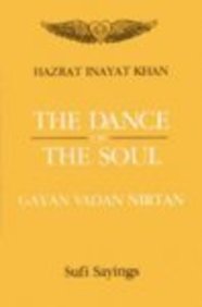 The Dance of the Soul: Gayan, Vadan, Nirtan (Sufi Sayings)