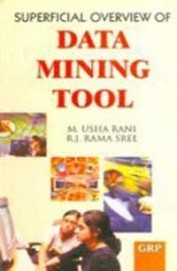 Superficial Overview Of Data Mining Tool