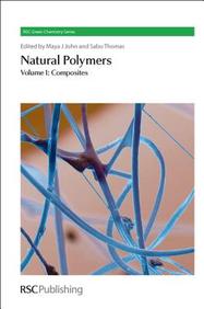 Natural Polymers: Composites v. 1 (RSC Green Chemistry)