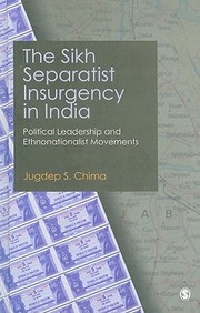 The Sikh Separatist Insurgency In India: Political Leadership And Ethnonationalist Movements