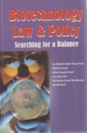 Biotechnology Law & Policy Searching For A Balance