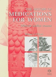 The History Of Medications For Women - Materia Medica Woman