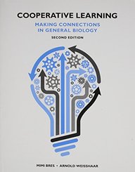Cooperative Learning: Making Connections in General Biology