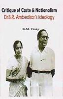 Critique Of Caste & Nationalism Br Ambedkar Ideology