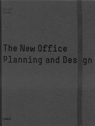 The New Office: Planning And Design