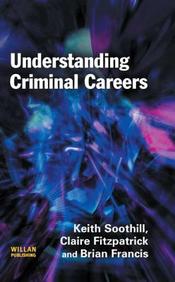 Understanding Criminal Careers
