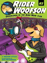 Undercover in the Bow-Wow Club (Rider Woofson)