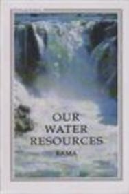 Our Water Resources