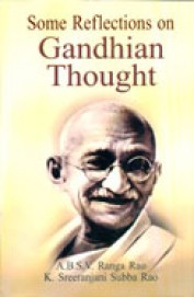 Some Reflections On Gandhian Thought