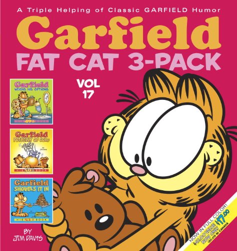 Garfield Fat Cat 3 - Pack Vol 17 : Garfield Weighs His Options / Garfield Potbelly Of Gold /