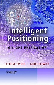 Intelligent Positioning Gis-Gps Unification