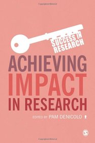 Achieving Impact in Research (Success in Research)