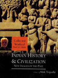 Indian History and Civilisation: New Images of the Past