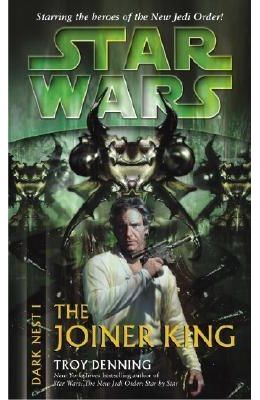 The Joiner King: Star Wars (Dark Nest, Book I)