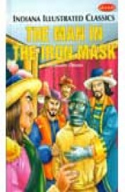Man In The Iron Mask - Indiana Illustrated Classic