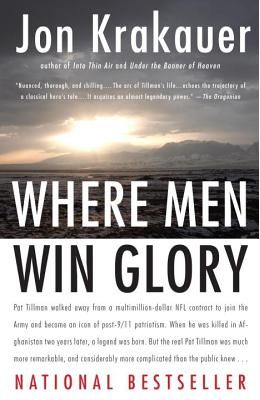 Where Men Win Glory: The Odyssey of Pat Tillman