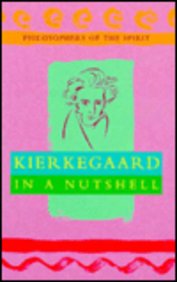 Kierkegaard In A Nutshell