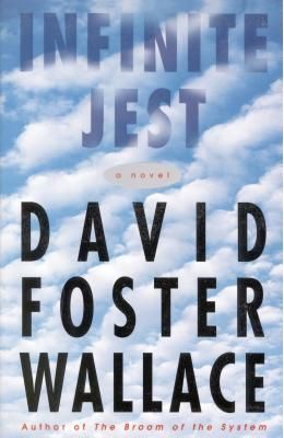 Infinite Jest : A Novel