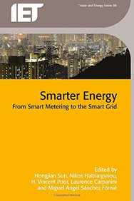 Smarter Energy: From Smart Metering to the Smart Grid (Energy Engineering)